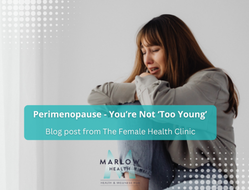 PERIMENOPAUSE: PAY ATTENTION TO YOUR SYMPTOMS – YOU’RE NOT ‘TOO YOUNG’